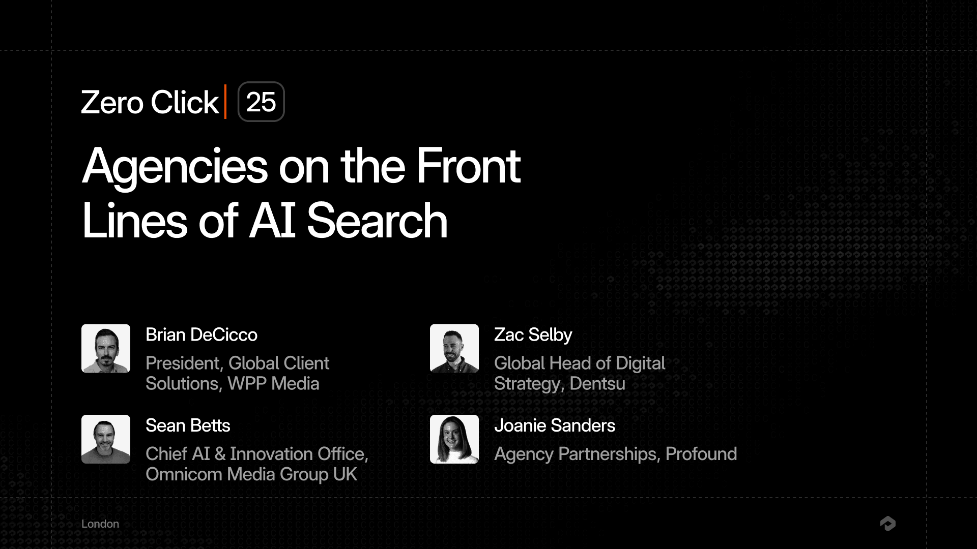 Agencies on the Front Lines of AI Search, London